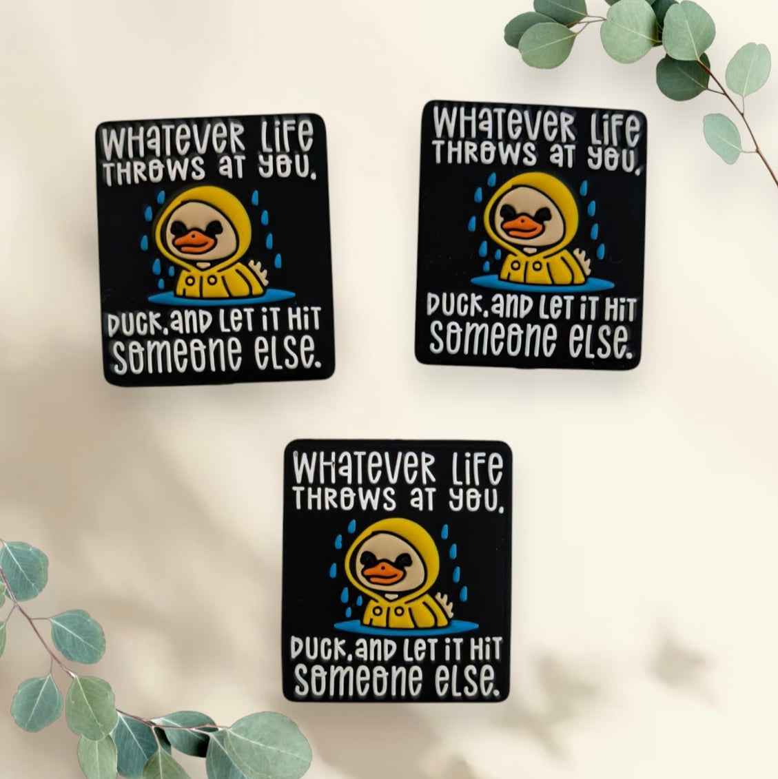 Siliconen Focal Kraal – “Whatever Life Throws at You, Duck...” | 3 cm | Per Stuk